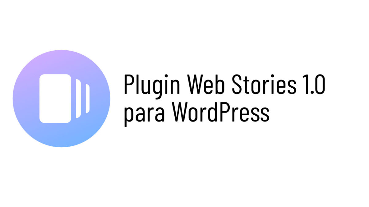 Plugin Web Stories do Google versão 1.0
