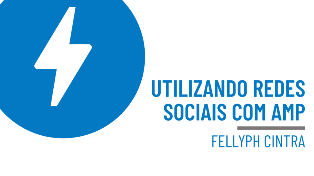 Compartilhando conteúdo nas redes sociais com AMP