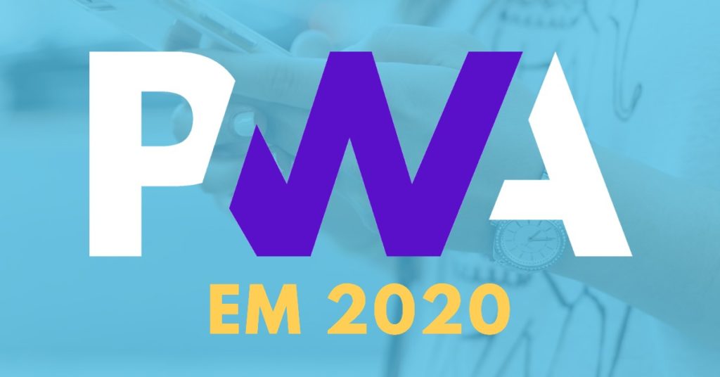 PWAs em 2020