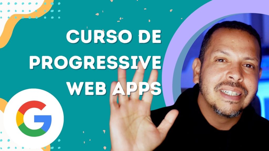 Curso de Progressive web apps fellyph Cintra