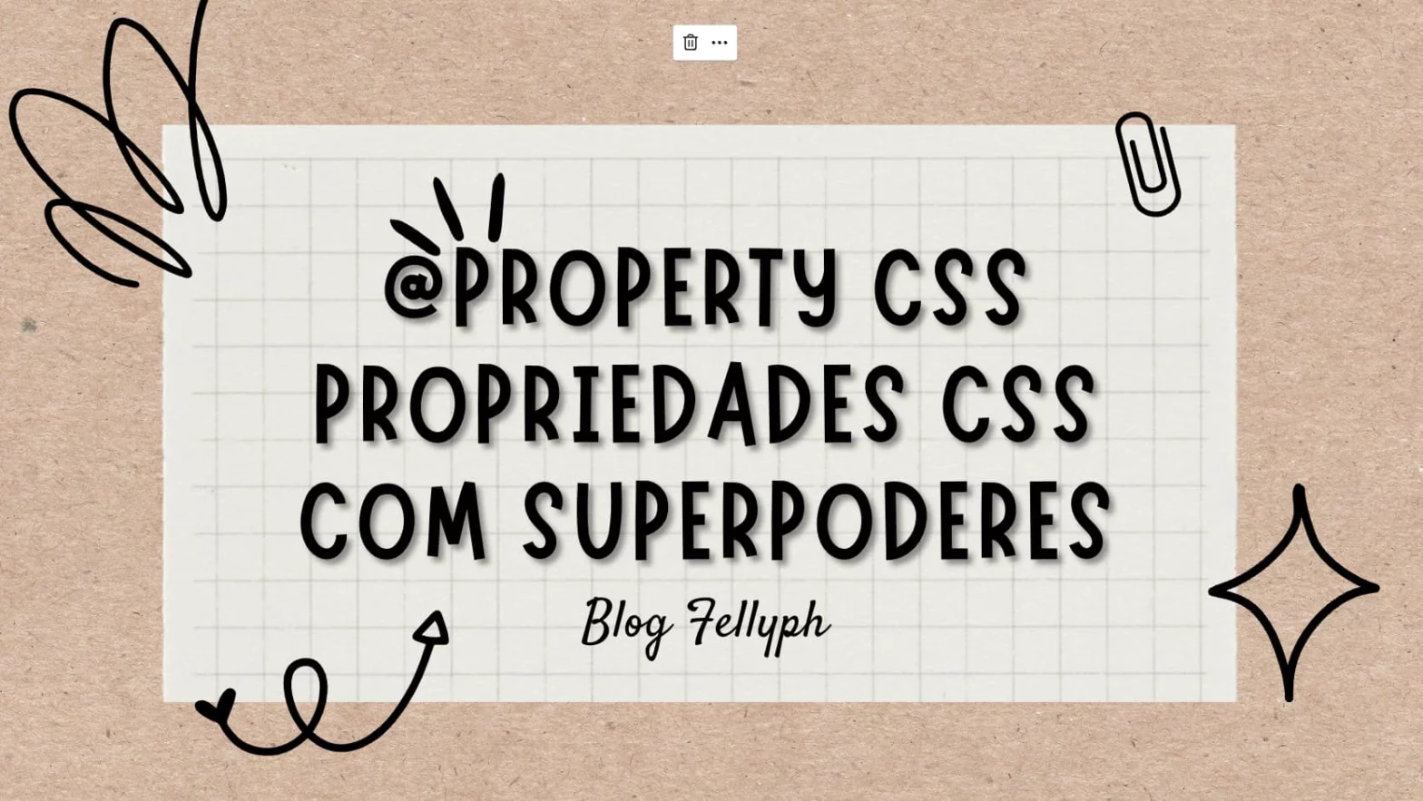 @property CSS: variáveis com super poderes