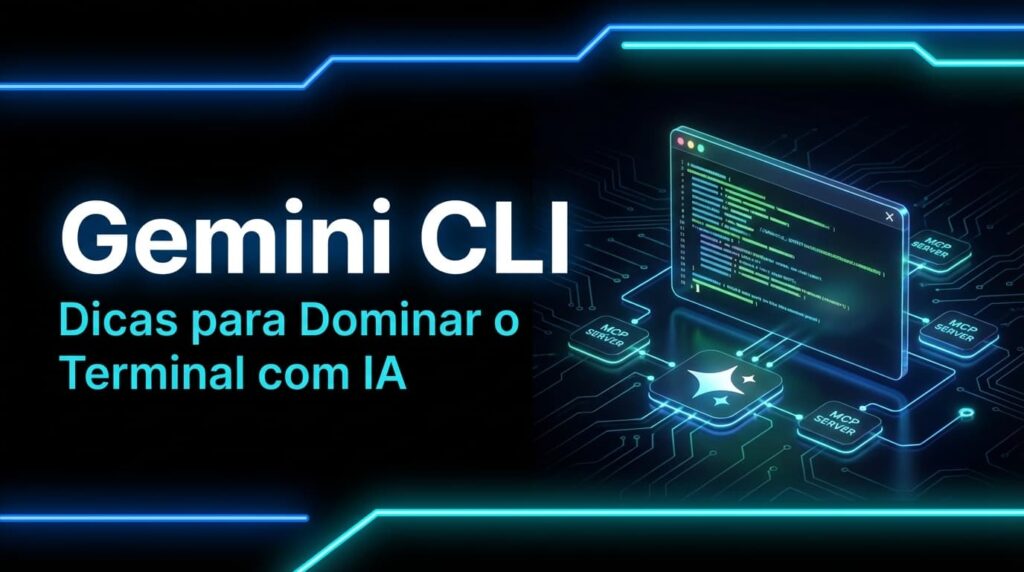 Gemini CLI: Dicas para otimizar o uso da ferramenta