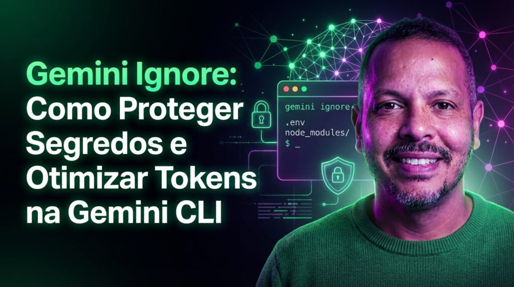 .geminiignore: o que a Gemini CLI não precisa (nem deve) enxergar